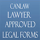 You Can Trust CanLaw Legal Forms. Legal and valid in all provinces and territories. Lawyer Approved. Court Approved. Thousands Sold. Never a Com